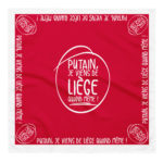"Putain, je viens de Liège quand même !" - Bandana – Image 3