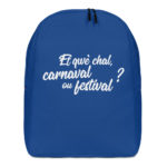 "Et qwè chal, carnaval ou festival ?" - Sac à dos – Image 2