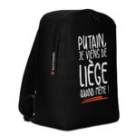 "Putain, je viens de Liège quand même !" - Sac à dos