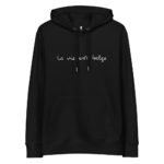 "La vie est belge" Sweat à capuche brodé éco-friendly – Image 3