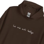 "La vie est belge" Sweat à capuche brodé