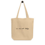 "La vie est belge" Tote bag éco-friendly – Image 2