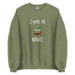 "Z'aime pô Nowël" Sweatshirt