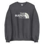 "The Bueren Face" Sweatshirt