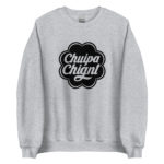 "Chuipa Chiant" Sweatshirt – Image 6