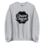 "Chuipa Chiante" Sweatshirt – Image 7